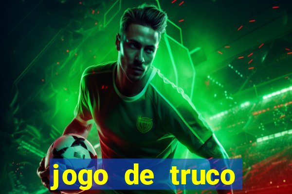 jogo de truco valendo dinheiro real